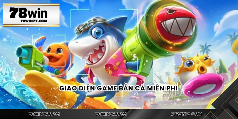 Giao diện game bắn cá miễn phí 