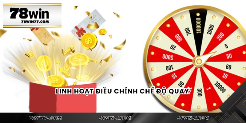 Linh hoạt điều chỉnh chế độ quay 
